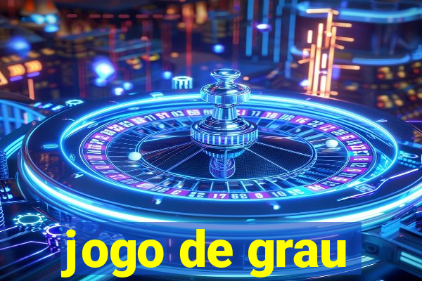 jogo de grau